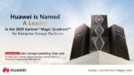Huawei Named a Leader in the Gartner® Magic Quadrant™ for Enterprise Storage Platforms, 2025