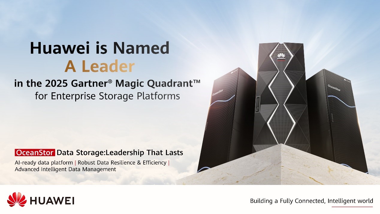Huawei Named a Leader in the Gartner® Magic Quadrant™ for Enterprise Storage Platforms, 2025
