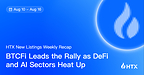 HTX Hot Listings Weekly Recap (Aug 10-16): BTCFi Leads the Rally as DeFi and AI Sectors Heat Up HTX Hot Listings Weekly Recap (Aug 10-16): BTCFi Leads the Rally as DeFi and AI Sectors Heat Up