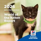 Blueprint for a Lifetime: Hill’s ‘World of the Kitten’ Report Supports Veterinary Teams & Pet Parents in Navigating the Critical First Year